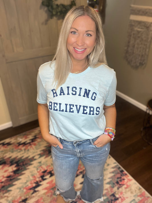 Raising Believers Tee